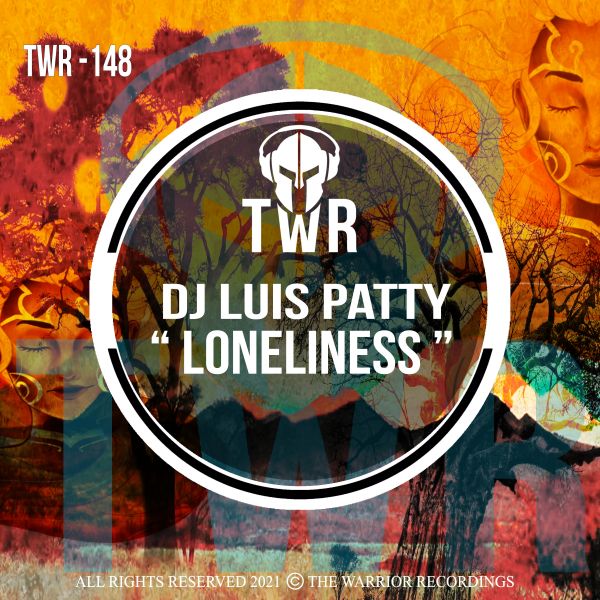 Dj Luis Patty - Loneliness [TWR148]
